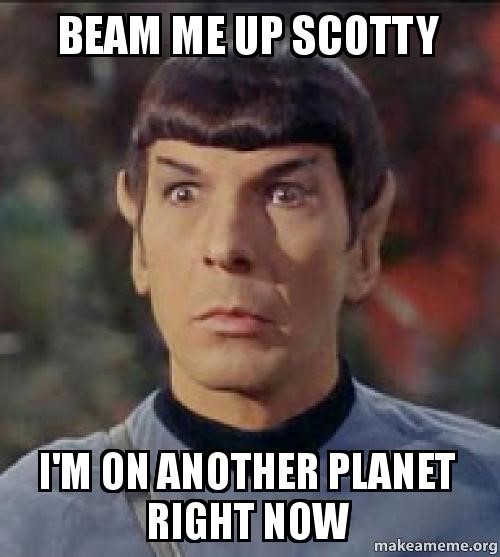 Beam me up, Scotty…